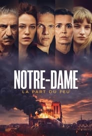 Notre-Dame, la part du feu (2022)