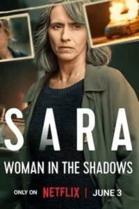 Sara: Woman in the Shadows (2025)