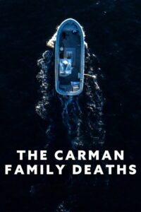 The Carman Family Deaths / Το Μυστήριο της Οικογένειας Κάρμαν  (2025)