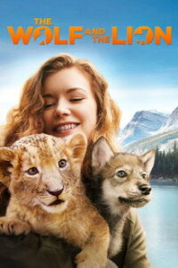The Wolf and the Lion /  Le loup et le lion (2021)